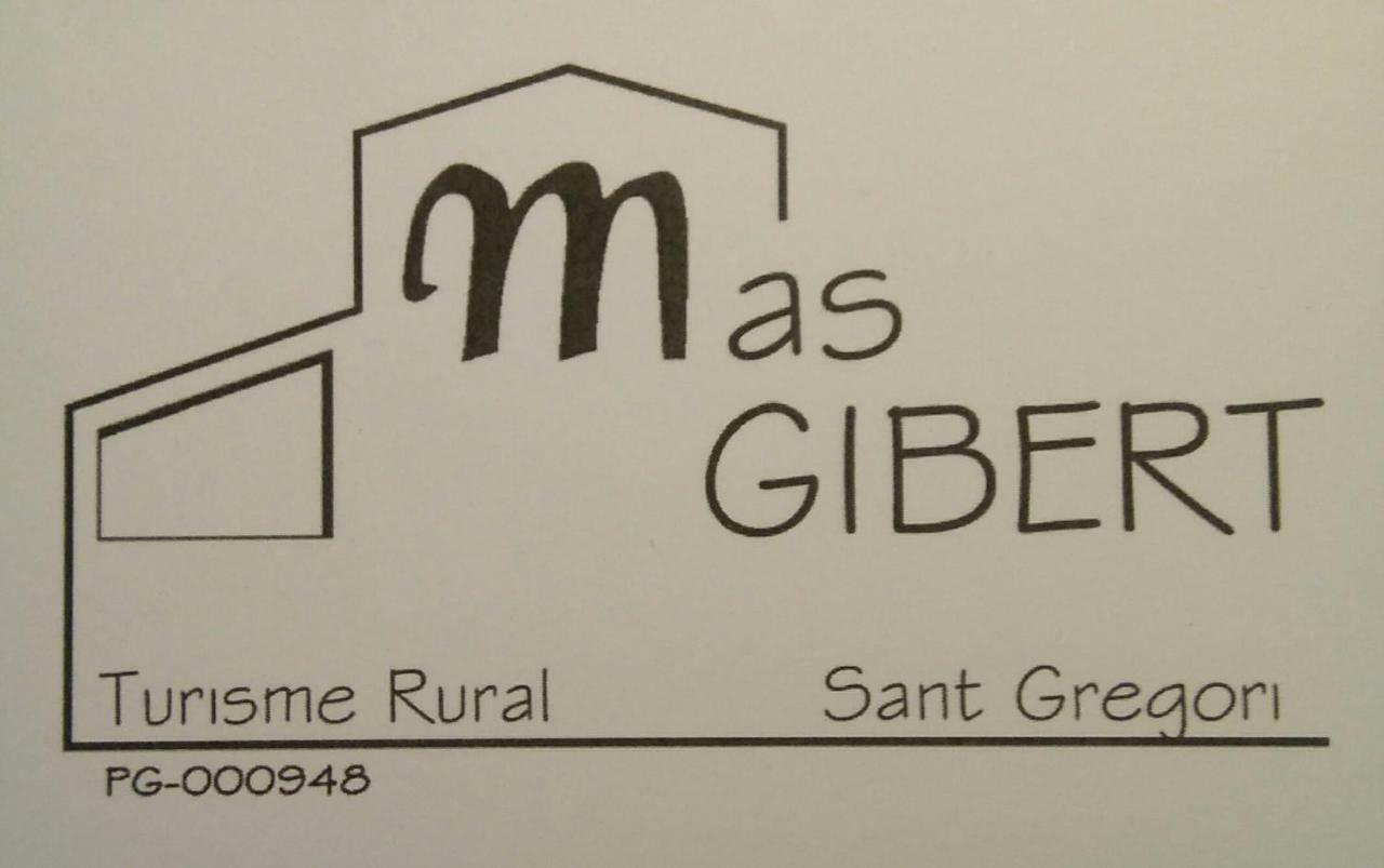 Mas Gibert Vendégház Sant Gregori Kültér fotó